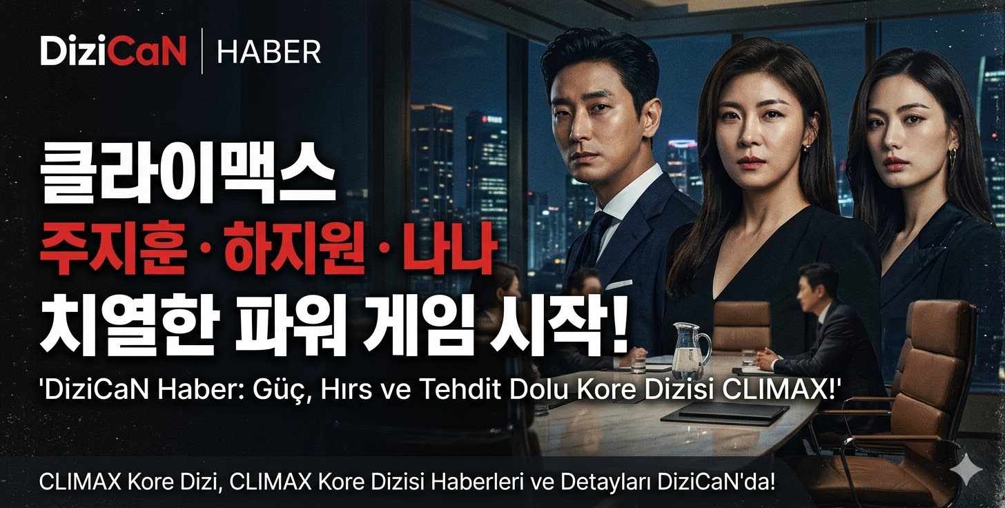 Ju Ji-hoon ve Ha Ji-won’dan Dev İş Birliği: Climax Dizisi Güç Savaşlarını Başlatıyor!